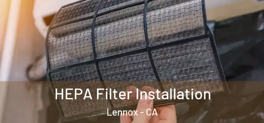  HEPA Filter Installation Lennox - CA
